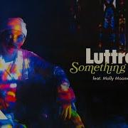 Luttrell Ft Molly Moonwater Something Right Super Flu Remix Anjunadeep
