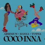 Coco Inna Arsenium Ханна