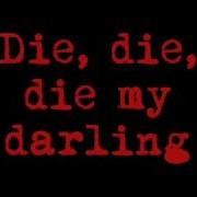 Metallica Die Die My Darling