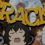 Аниме Crack Rus Великий Из Бродячих Псов Аниме Приколы Под Музыку Bungo Stray Dogs