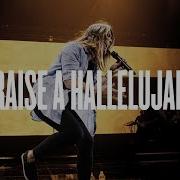 Bethel Music Raise A Hallelujah