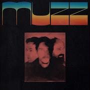 Everything Like It Used To Be Muzz