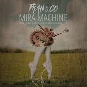 Mira Machine Franco