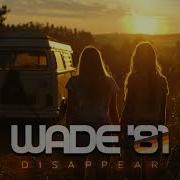 Wade81 Disappear 80S Synth Wave Synth Pop
