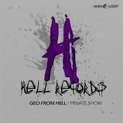 Geo From Hell Private Show