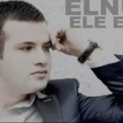 Elnur Ele Eyni