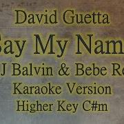 David Guetta Say My Name Ft Bebe Rexha Karaoke Instrumental Acoustic