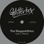 The Shapeshifters Lola S Theme Radio Edit