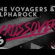 Crossover The Voyagers Alpharock