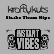 Shake Them Hips Krafty Kuts