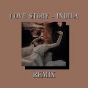Love Story Indila But It S A Remix I Made