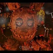 Fnaf Dc2 Collab Part For Me By Dagames Its Time To Die Remix