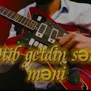 Sen Oyretdin Sen Mene Gitara Elcin Dadasov
