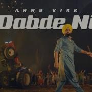 Ammy Virk Dabde Ni