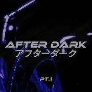 Sage After Dark Pt 1アフターダーク Wave Phonk Audio Mix