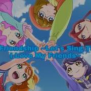 Tropical Rouge Precure Song Of Friendship