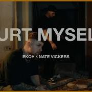 Hurt Myself Ekoh Music