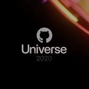 Opening Keynote Github Universe 2020 Github