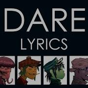 Gorillaz Dare Lyrics