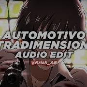 Automativo Extradimensionsl Edit Audio
