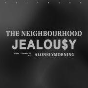 Jealousy The Neighbourhood