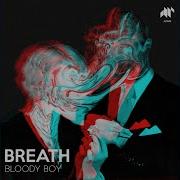 Bloody Boy Breath