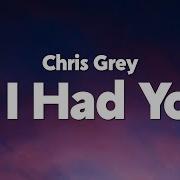 Chris Grey If I Had You