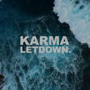 Karma Letdown