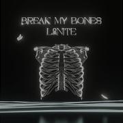 Riptidal Break My Bones