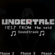 Undertale Help From The Void Ost