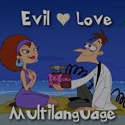 Phineas And Ferb Happy Evil Love Multilanguage