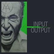 Schokk Input Output