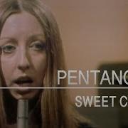 Pentangle Sweet Child