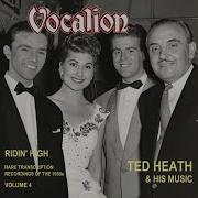 Ted Heath S Spoken Intro Vii Ted Heath And His Music