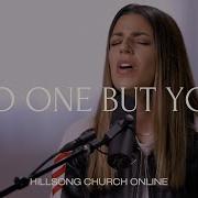 No One But You Church Online Hillsong Worship Hillsong Worship