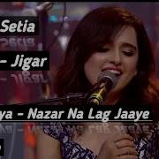 Nazar Na Lag Jaaye Shirley Setia