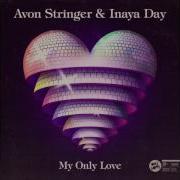 My Only Love Avon Stringer Inaya Day