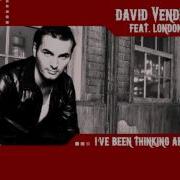 I Ve Been Thinking About You Feat London Beat Dim Chris Remix David