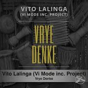 Vito Lalinga Vi Mode Inc Project Vrye Denke 2023