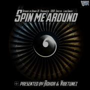 Spin Me Around D R M Remix Edit