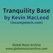 Tranquility Base Kevin Macleod