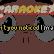 Haven T You Noticed I M A Star Steven Universe Karaoke