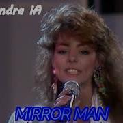 Sandra Ia Mirror Man