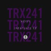 Keffi Infatuate Extended Mix