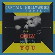 Captain Hollywood Project Only With You Jtv 2024 Remix Jtv Remixes