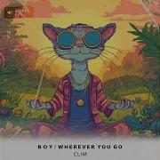 Wherever You Go Extended Mix Clim