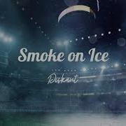 Smoke On Ice Diskant