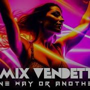 One Way Or Another Jimix Vendetta