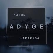 Adyge Laparysa Remix Kazus