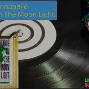 Annabelle Walking In The Moon Light Extended Mix